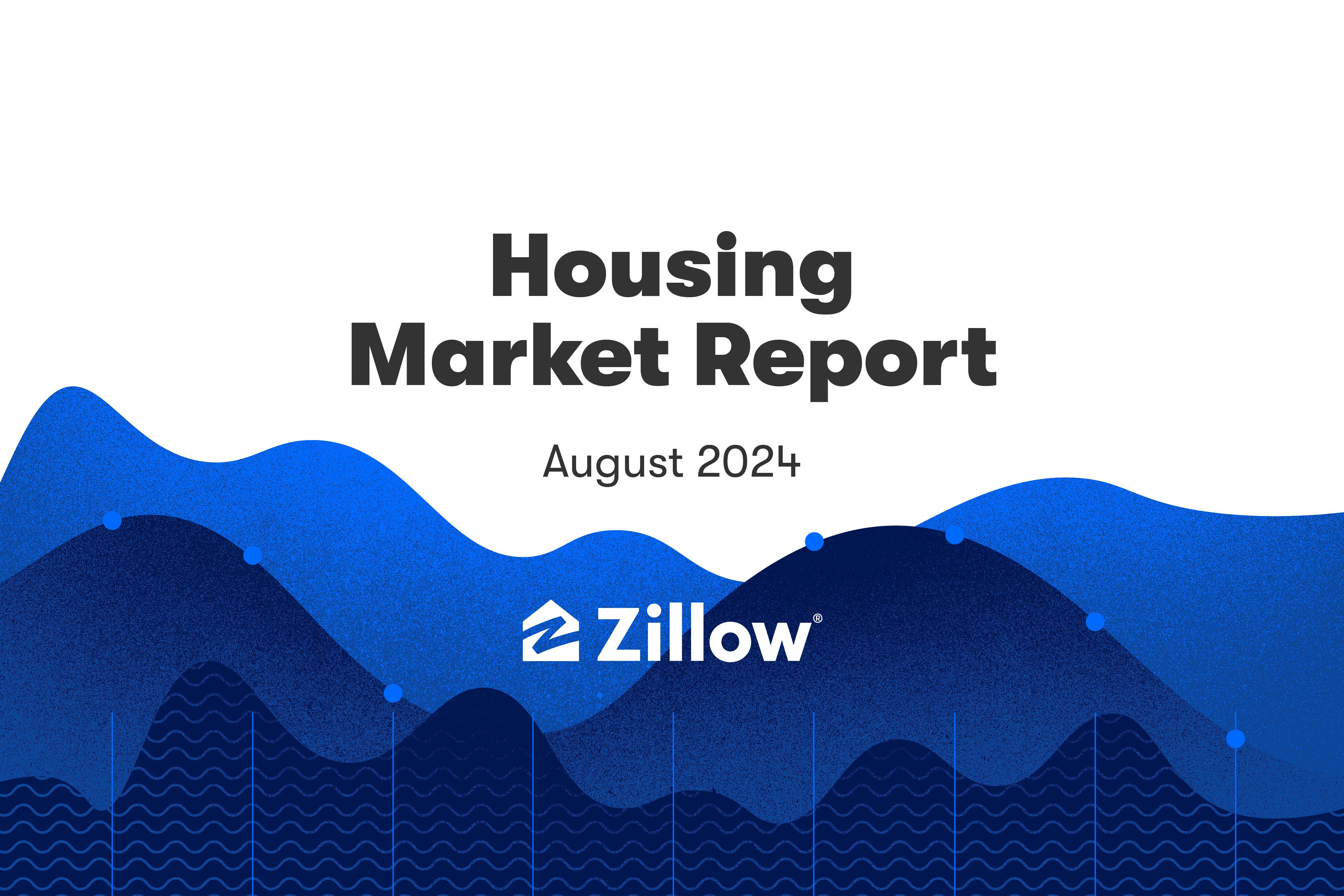 Rate drops and more inventory mean opportunities for buyers (August 2024 Market Report) - Zillow Research